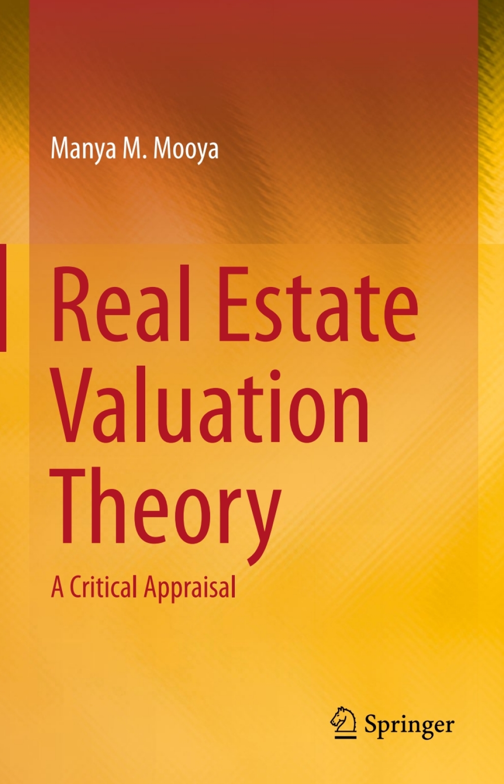 Real Estate Valuation Theory A Critical Appraisal  â€“ PDF/EPUB Version Downloadable