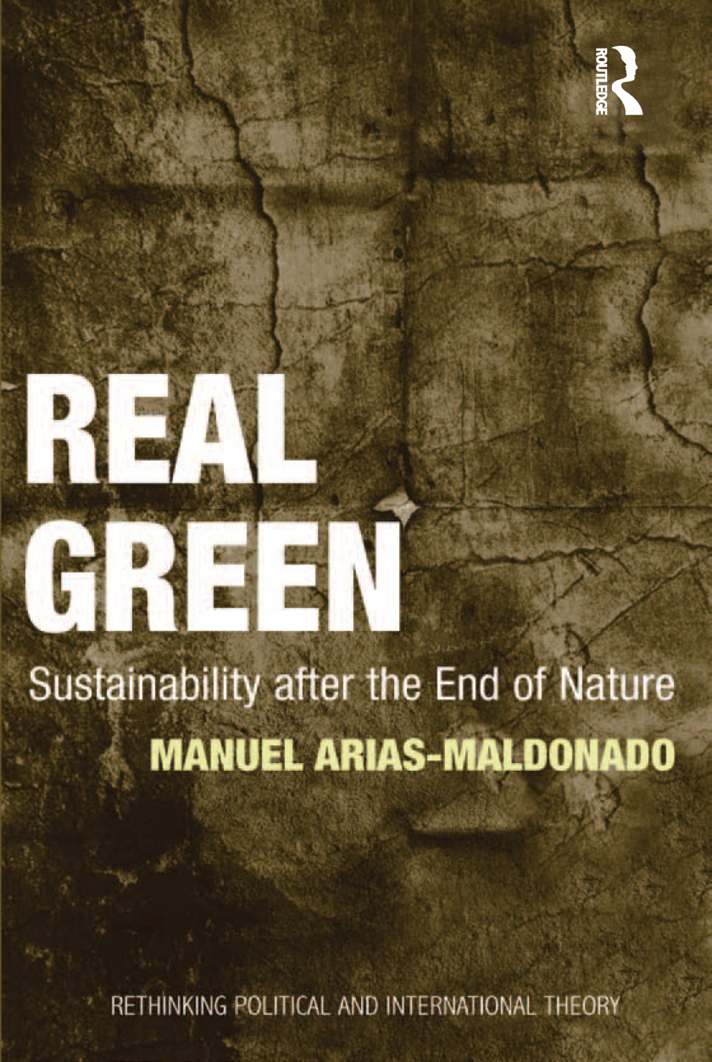 Real Green Sustainability after the End of Nature 1st Edition â€“ PDF/EPUB Version Downloadable
