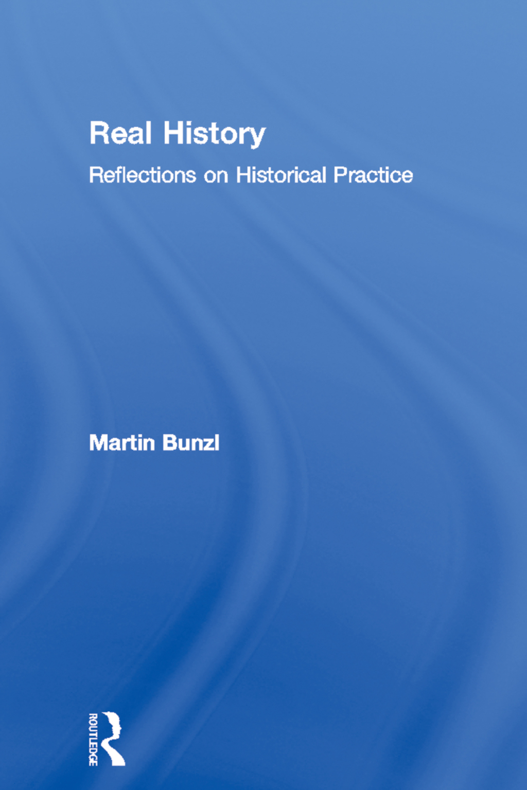 Real History Reflections on Historical Practice 1st Edition â€“ PDF/EPUB Version Downloadable