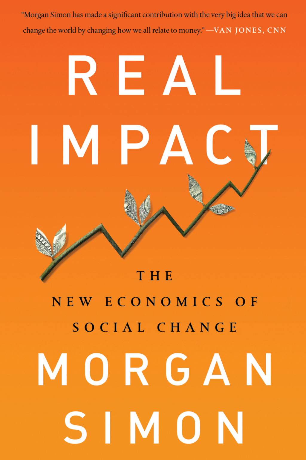 Real Impact The New Economics of Social Change - (PDF/EPUB Version)