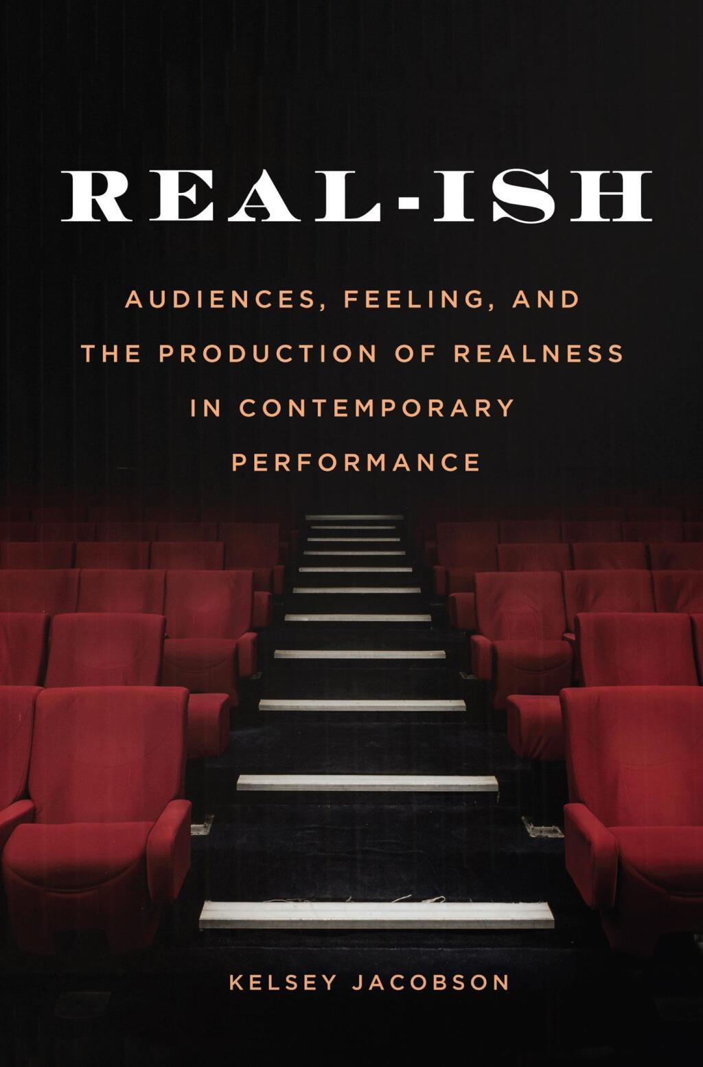 Real-ish Audiences, Feeling, and the Production of Realness in Contemporary Performance  â€“ PDF/EPUB Version Downloadable