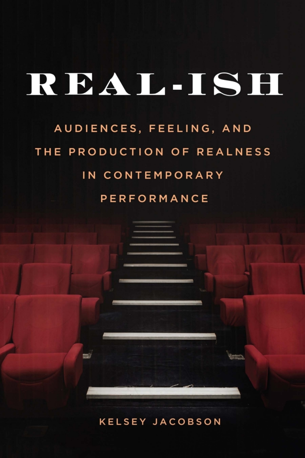Real-ish Audiences, Feeling, and the Production of Realness in Contemporary Performance  â€“ PDF/EPUB Version Downloadable