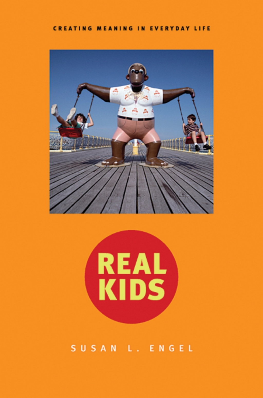Real Kids Creating Meaning in Everyday Life  â€“ PDF/EPUB Version Downloadable