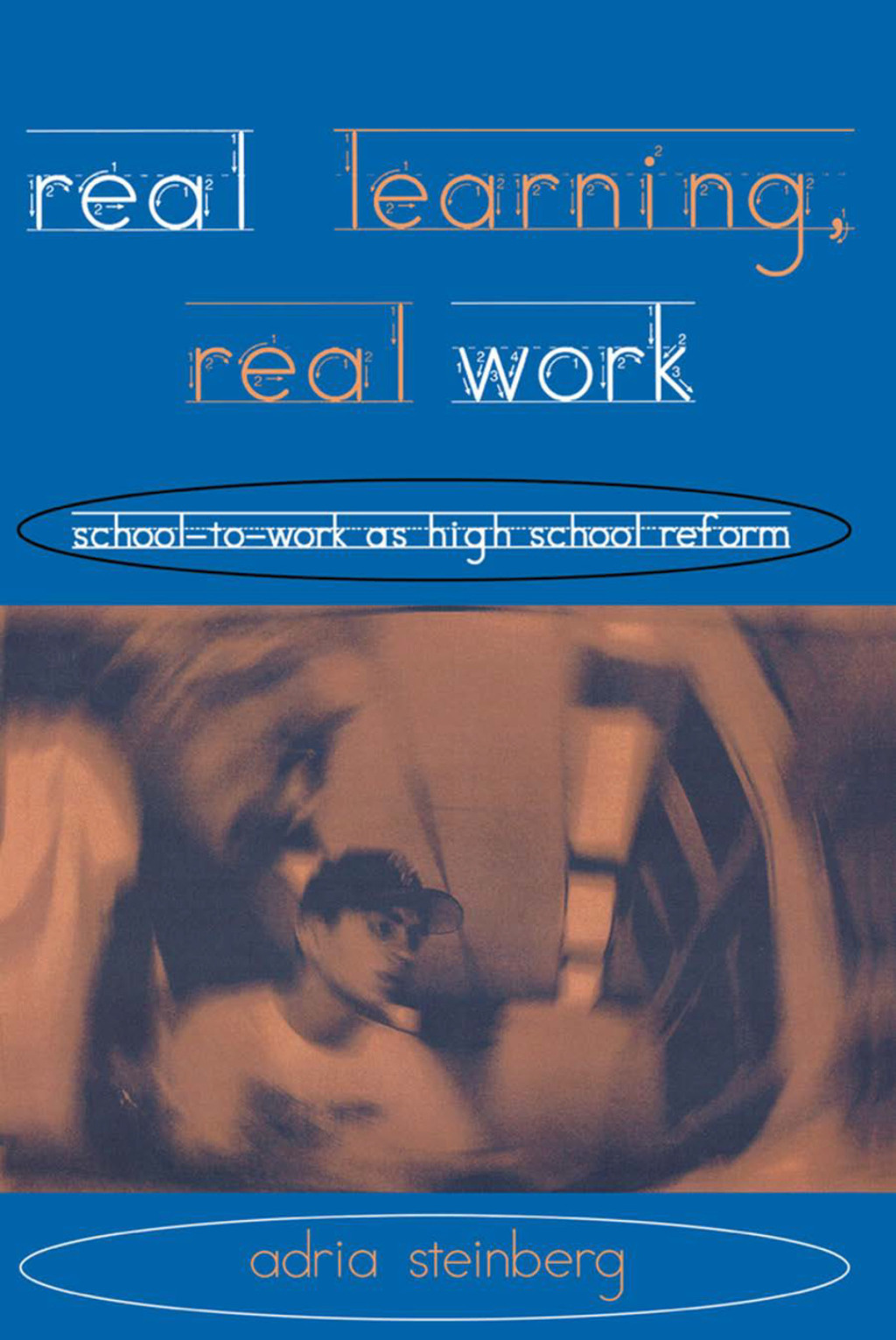 Real Learning, Real Work School-to-Work As High School Reform 1st Edition â€“ PDF/EPUB Version Downloadable