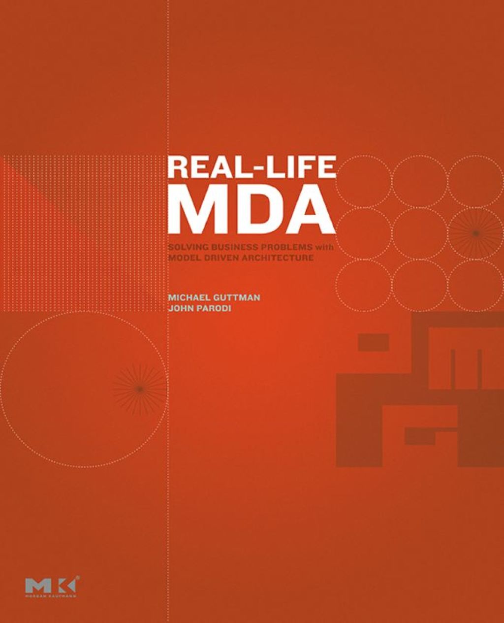 Real-Life MDA: Solving Business Problems with Model Driven Architecture  â€“ PDF/EPUB Version Downloadable