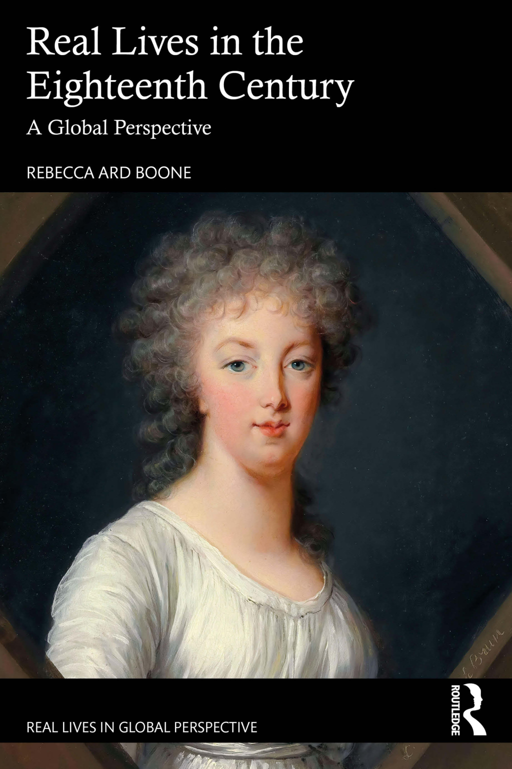 Real Lives in the Eighteenth Century A Global Perspective 1st Edition â€“ PDF/EPUB Version Downloadable