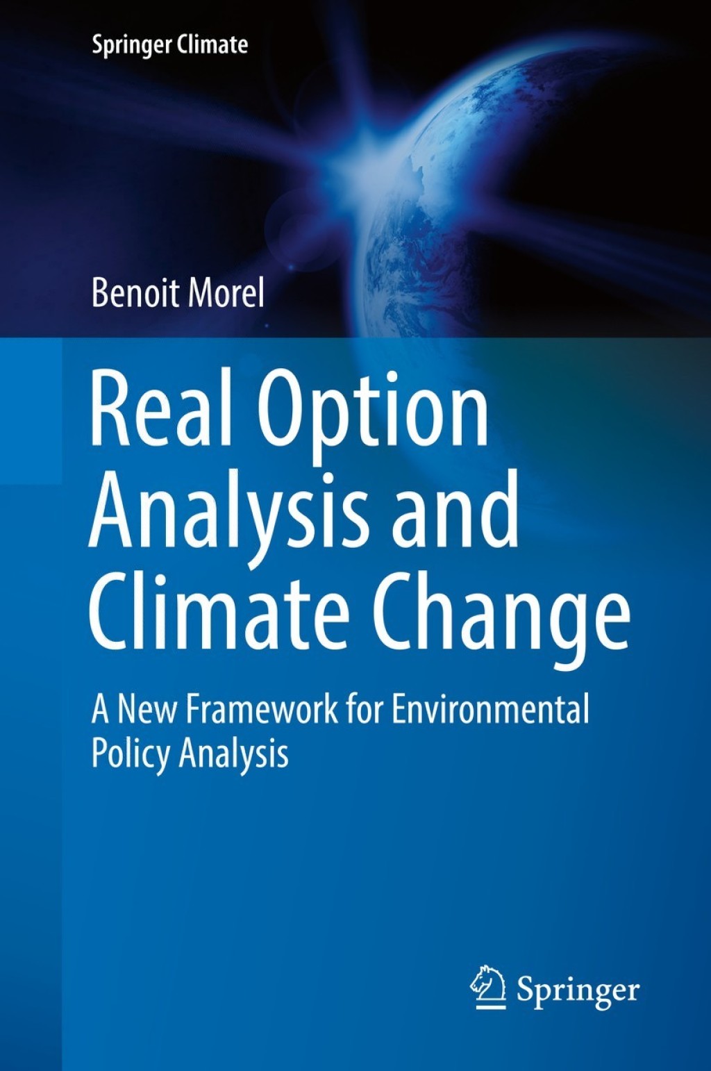 Real Option Analysis and Climate Change A New Framework for Environmental Policy Analysis  â€“ PDF/EPUB Version Downloadable