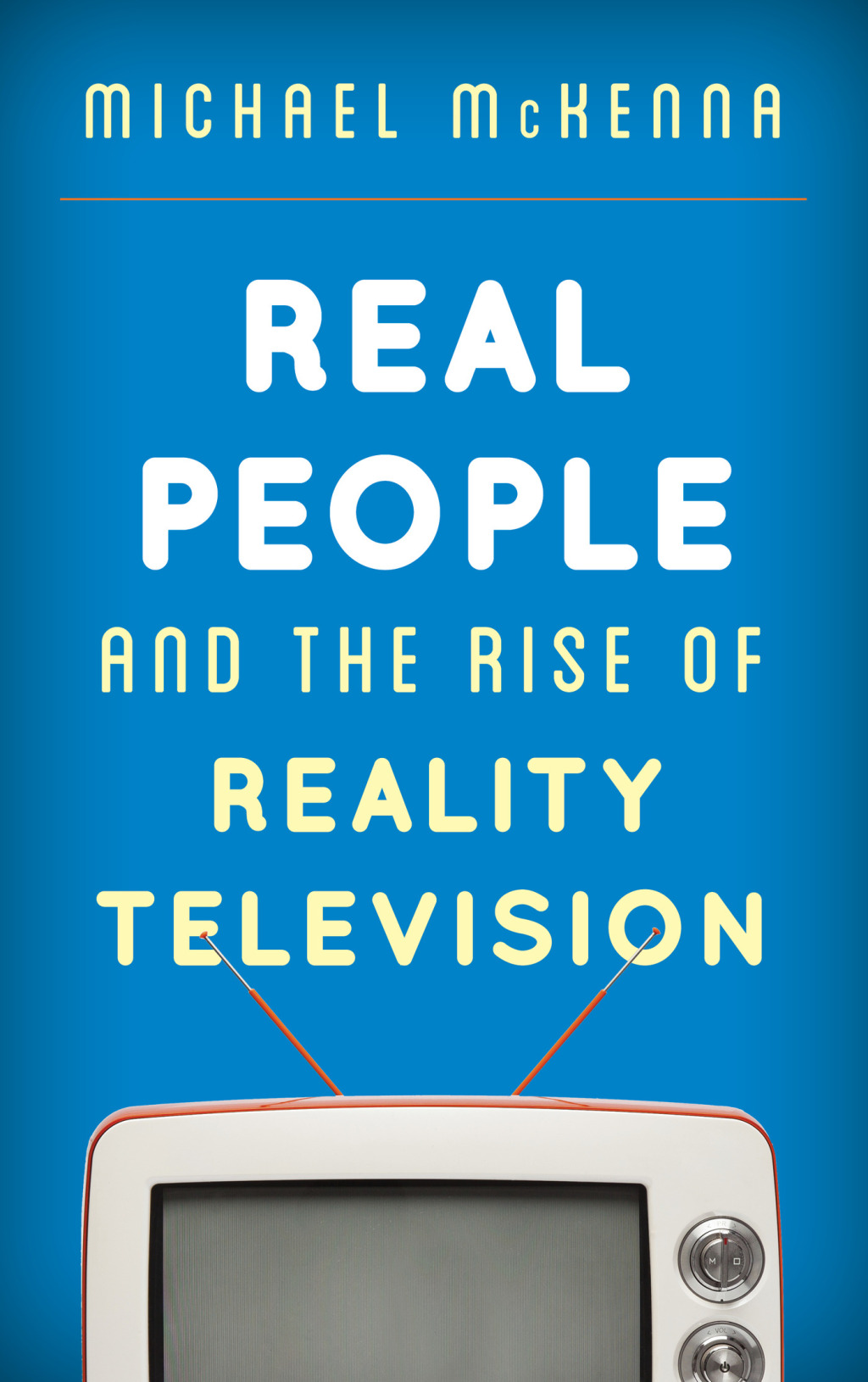 Real People and the Rise of Reality Television 1st Edition â€“ PDF/EPUB Version Downloadable