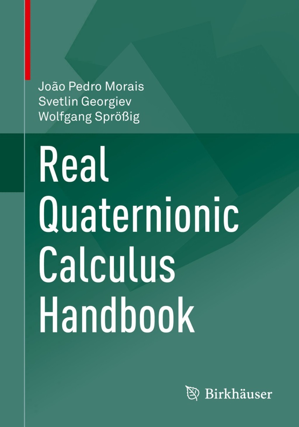 Real Quaternionic Calculus Handbook  â€“ PDF/EPUB Version Downloadable
