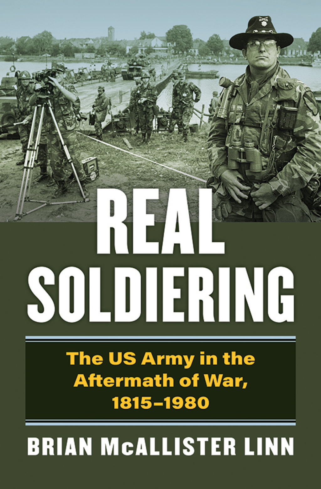 Real Soldiering The US Army in the Aftermath of War, 1815-1980  â€“ PDF/EPUB Version Downloadable