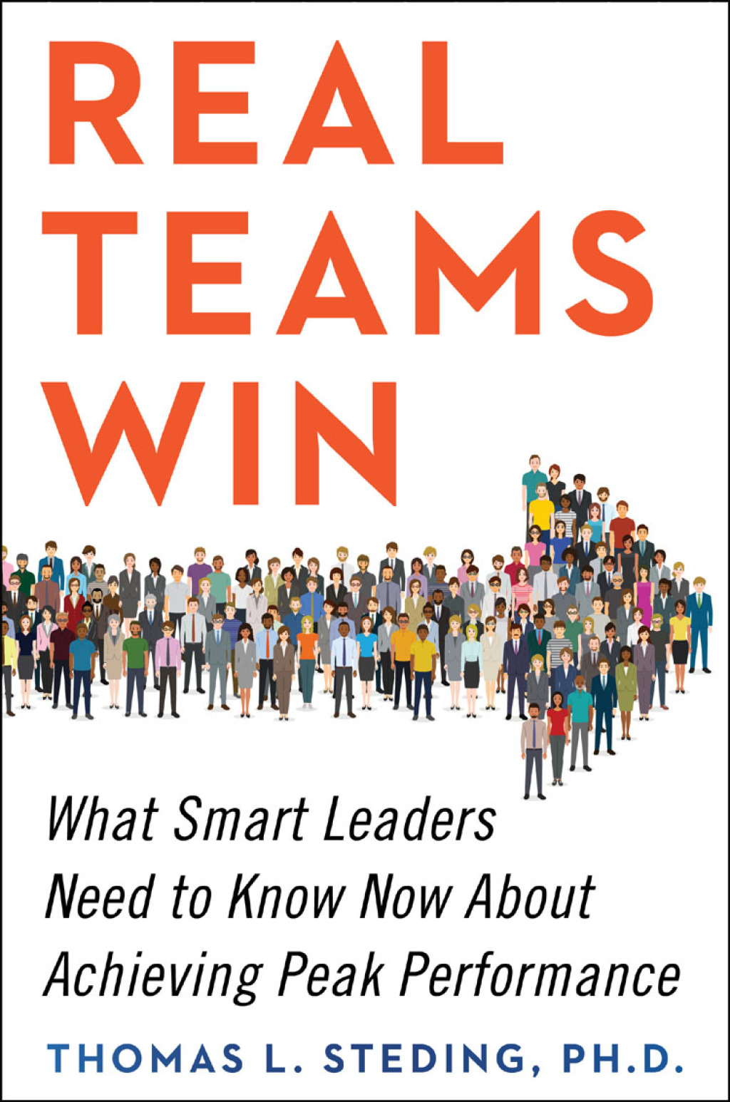Real Teams Win What Smart Leaders Need to Know Now About Achieving Peak Performance - (PDF/EPUB Version)