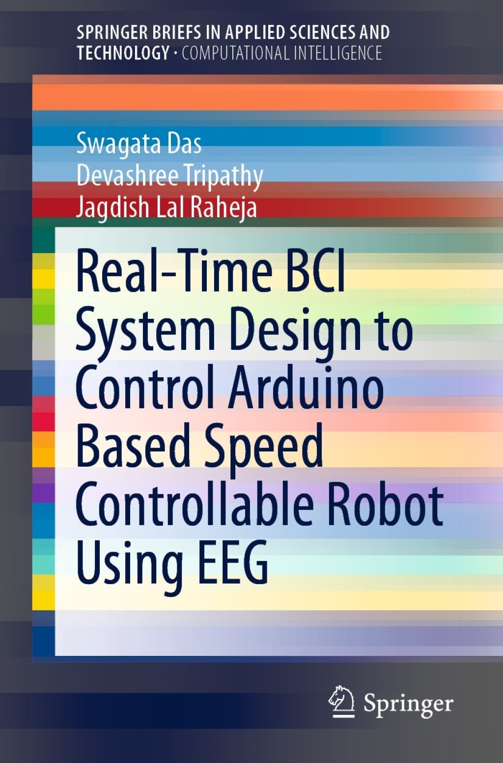 Real-Time BCI System Design to Control Arduino Based Speed Controllable Robot Using EEG  â€“ PDF/EPUB Version Downloadable