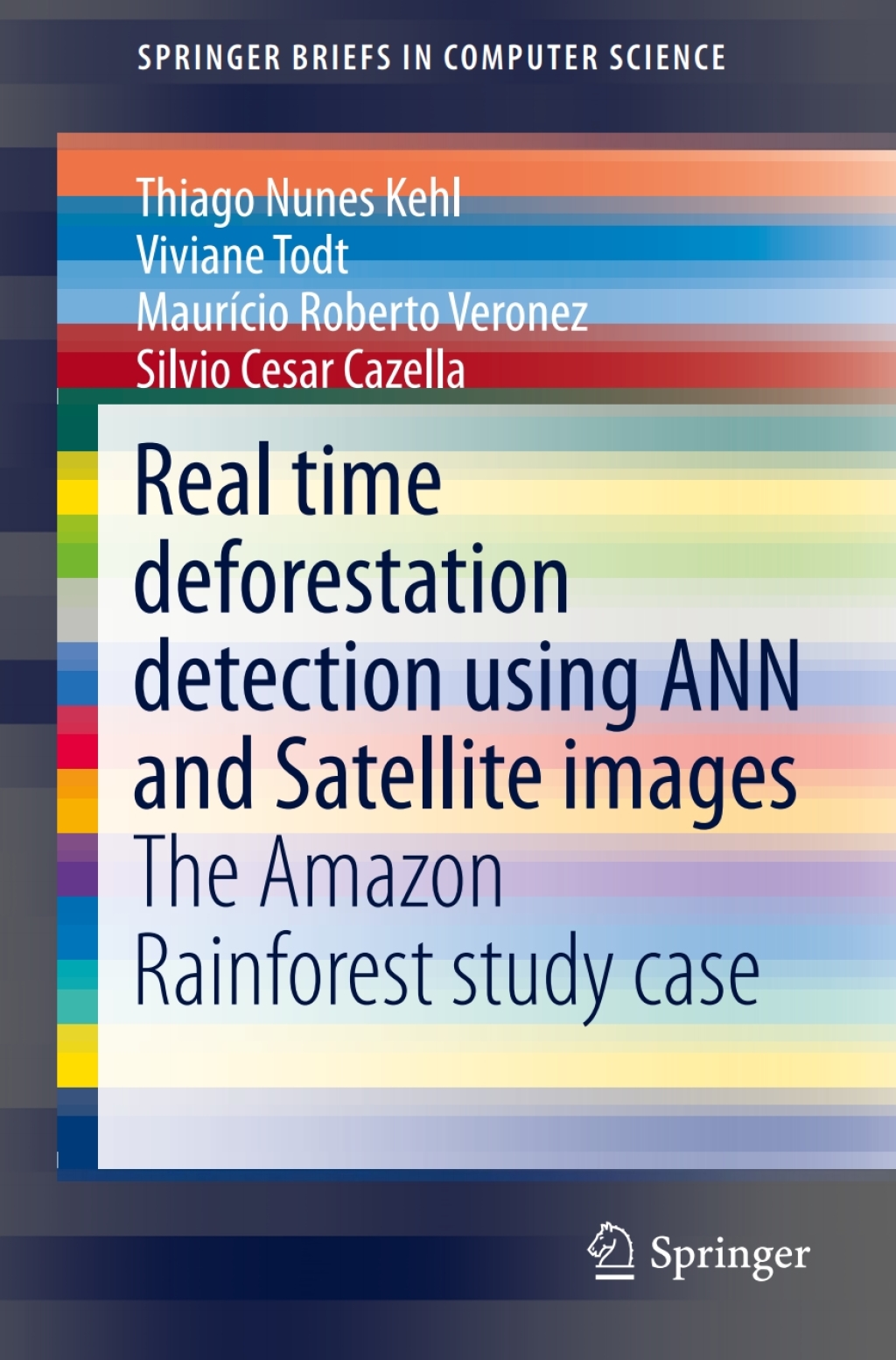 Real time deforestation detection using ANN and Satellite images The Amazon Rainforest study case  â€“ PDF/EPUB Version Downloadable