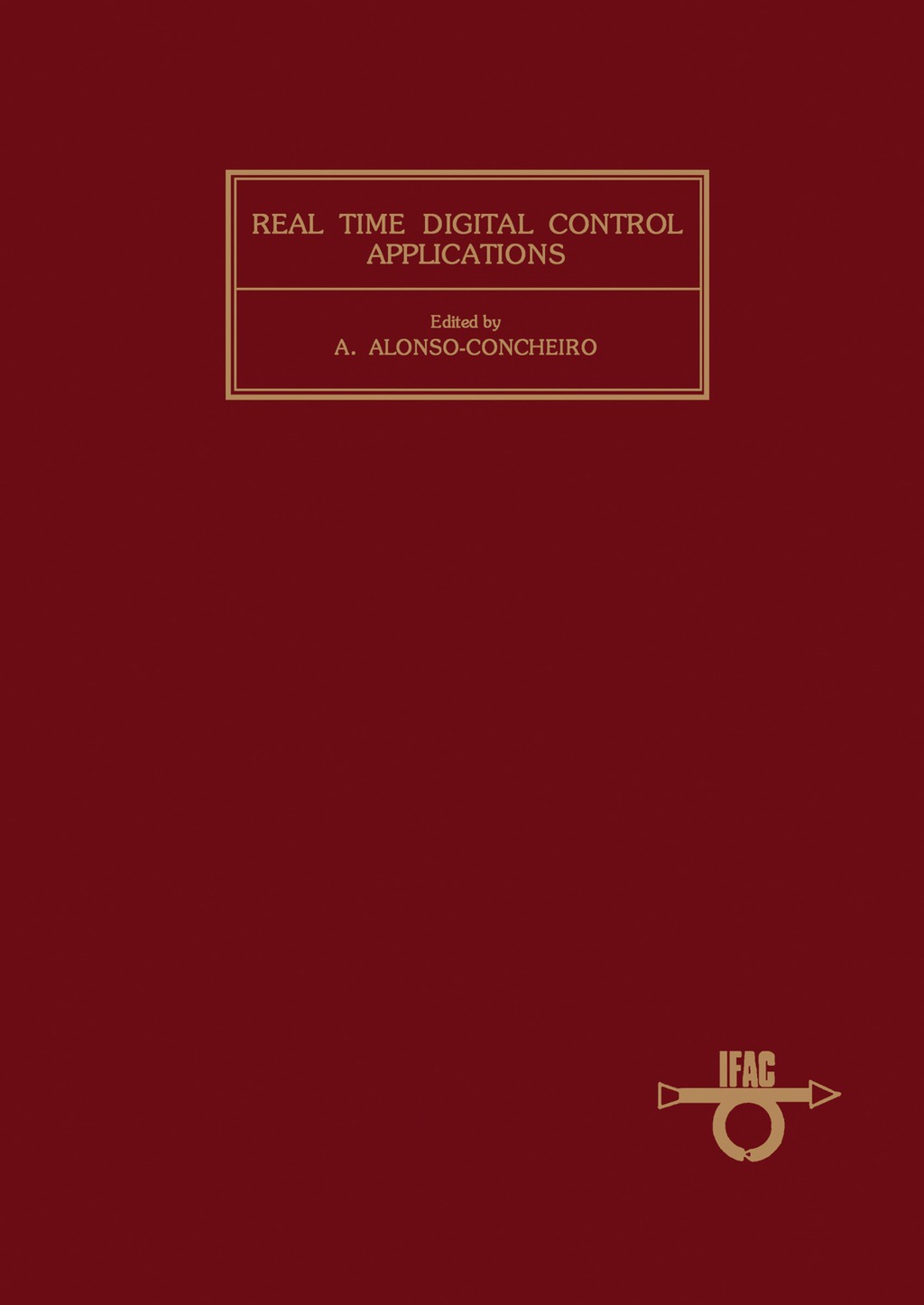 Real Time Digital Control Applications Proceedings of the IFAC/IFIP Symposium, Guadalajara, Mexico, 17-19 January 1983  â€“ PDF/EPUB Version Downloadable