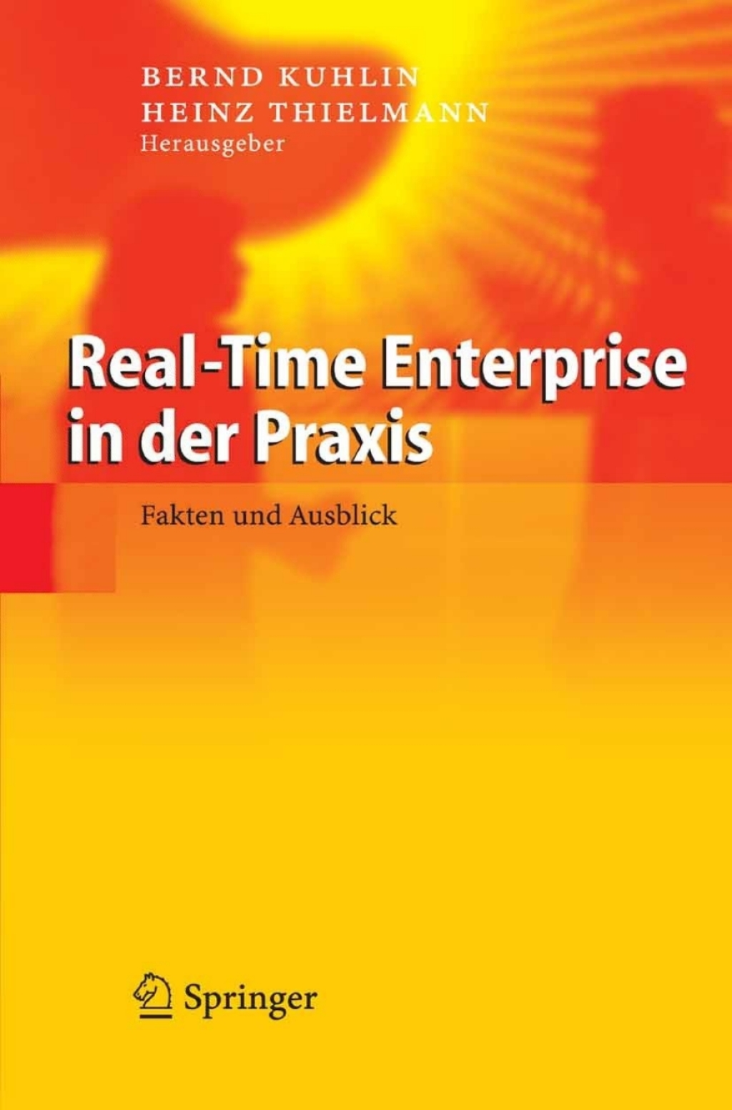 Real-Time Enterprise in der Praxis Fakten und Ausblick  â€“ PDF/EPUB Version Downloadable