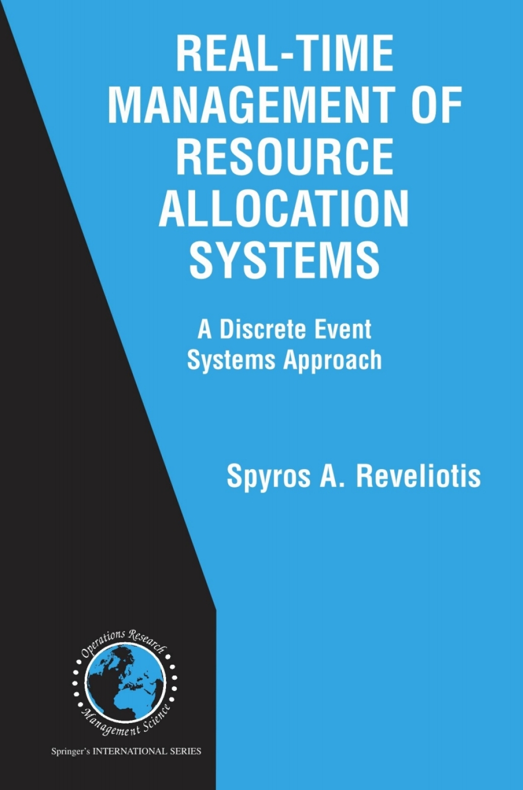 Real-Time Management of Resource Allocation Systems A Discrete Event Systems Approach  â€“ PDF/EPUB Version Downloadable