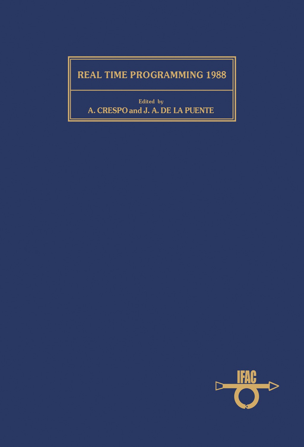 Real Time Programming 1988 Proceedings of the 15thIFAC/IFIP Workshop, Valencia, Spain, 25-27 May 1988  â€“ PDF/EPUB Version Downloadable