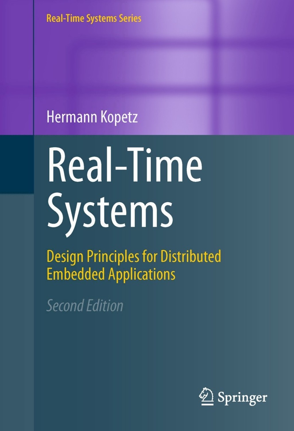 Real-Time Systems Design Principles for Distributed Embedded Applications 2nd Edition â€“ PDF/EPUB Version Downloadable