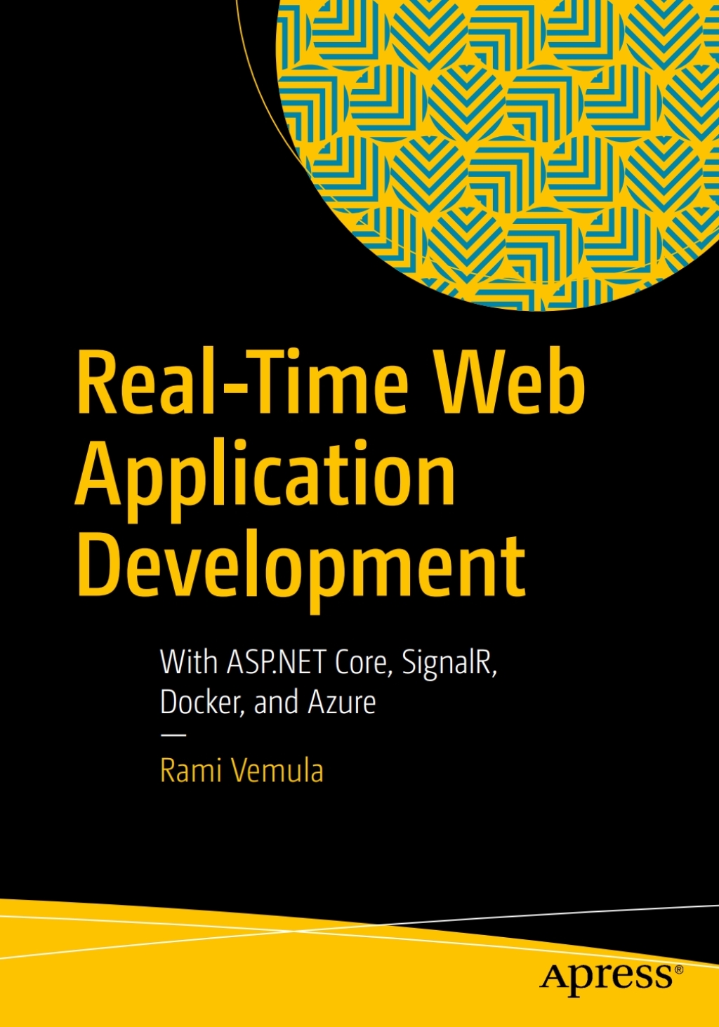 Real-Time Web Application Development With ASP.NET Core, SignalR, Docker, and Azure  â€“ PDF/EPUB Version Downloadable