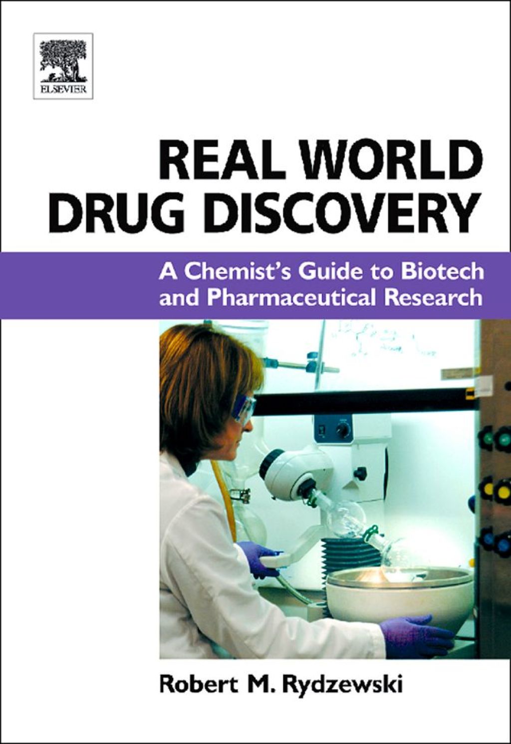 Real World Drug Discovery: A Chemist's Guide to Biotech and Pharmaceutical Research  â€“ PDF/EPUB Version Downloadable