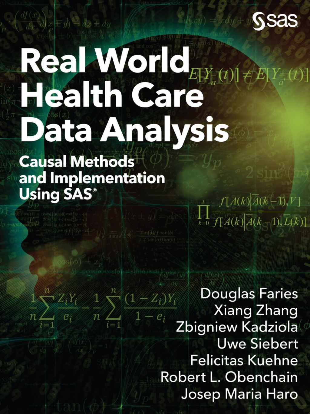 Real World Health Care Data Analysis Causal Methods and Implementation Using SAS  â€“ PDF/EPUB Version Downloadable