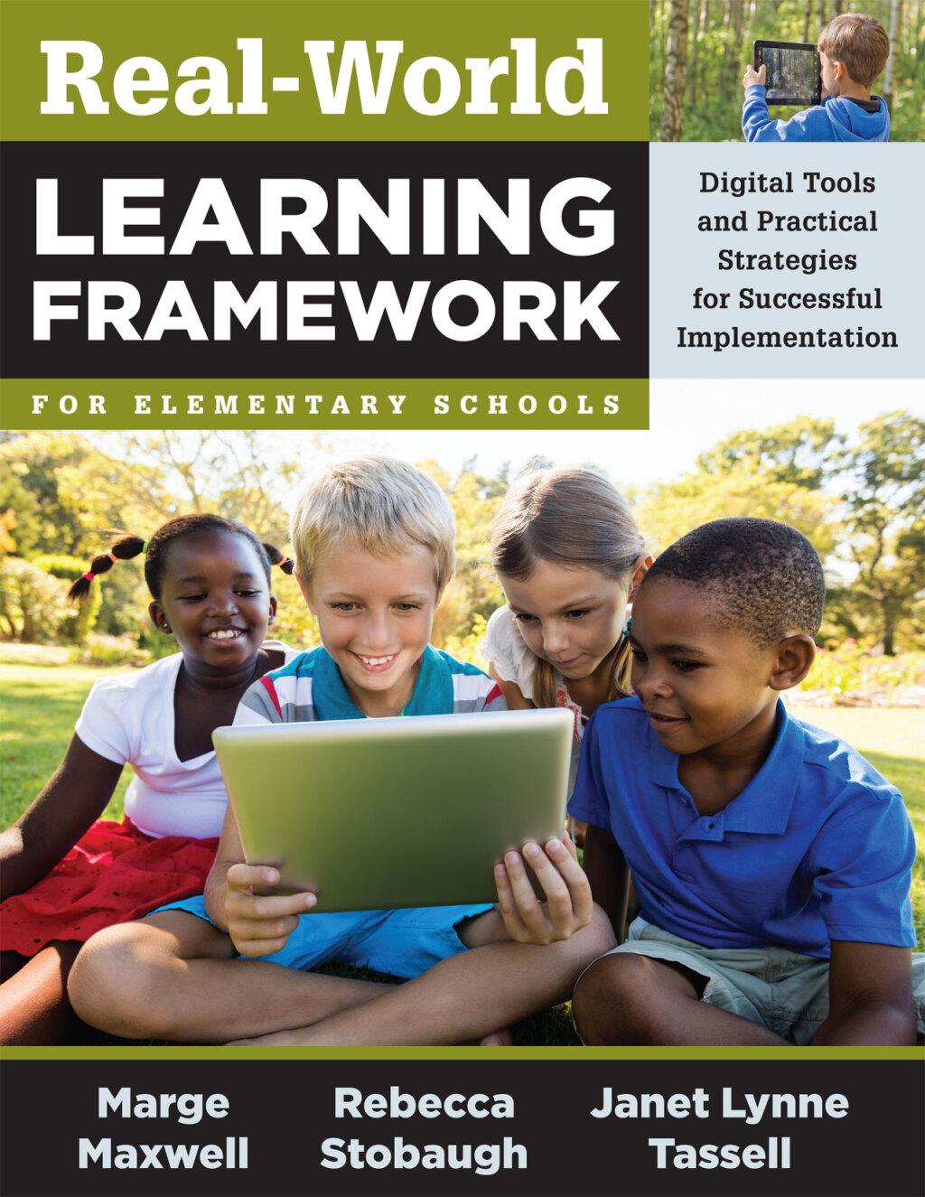 Real-World Learning Framework for Elementary Schools Digital Tools and Practical Strategies for Successful Implementation 1st Edition â€“ PDF/EPUB Version Downloadable