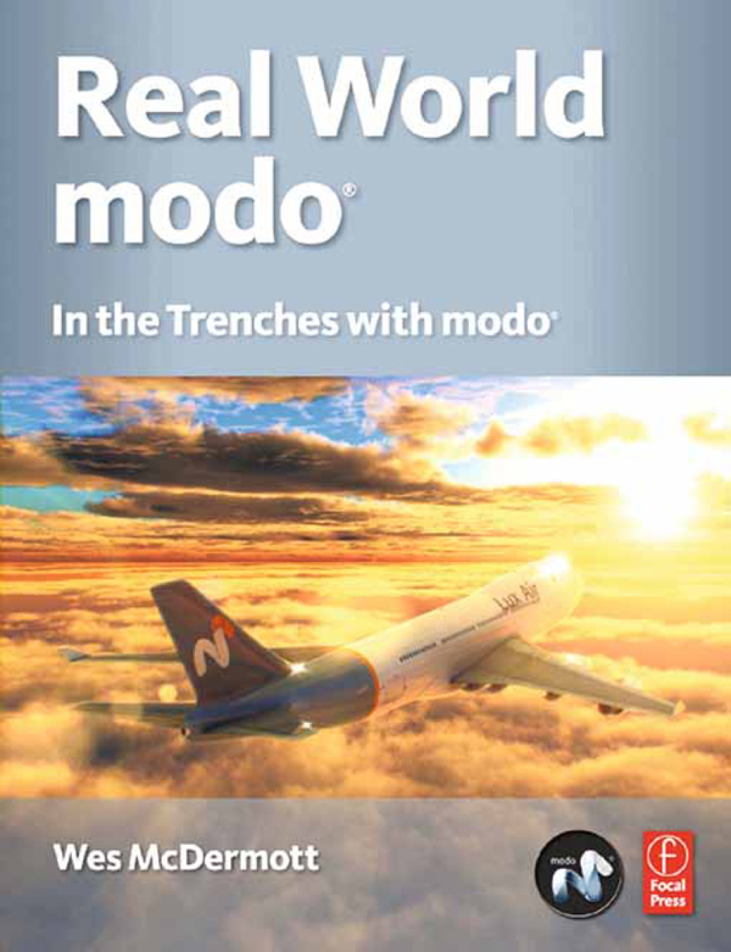 Real World modo: The Authorized Guide In the Trenches with modo 1st Edition â€“ PDF/EPUB Version Downloadable