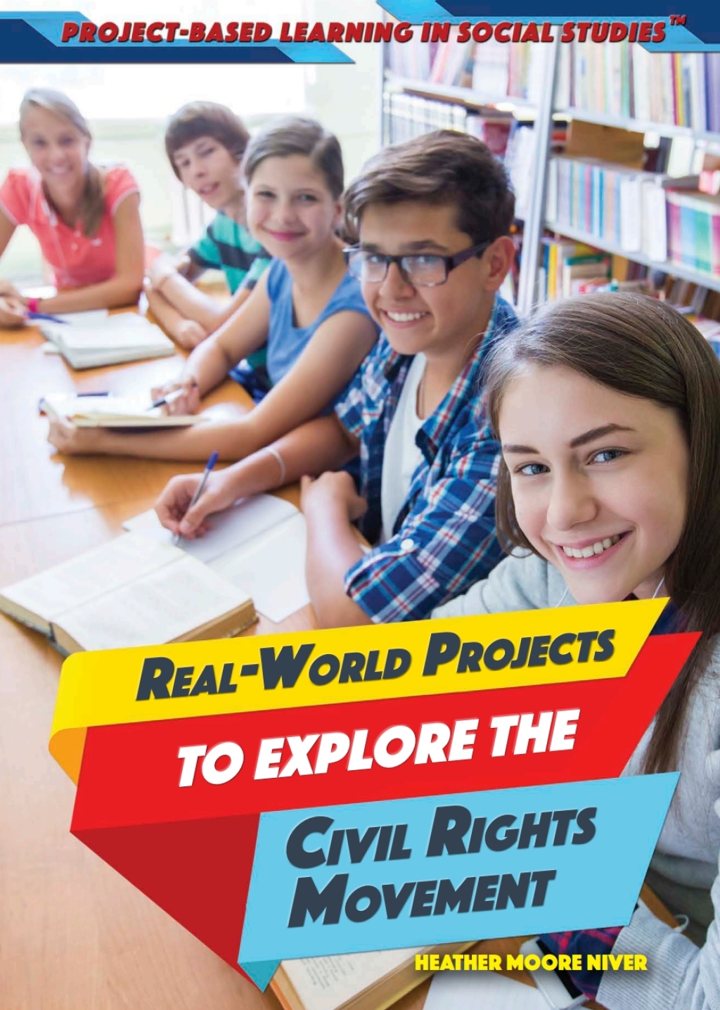 Real-World Projects to Explore the Civil Rights Movement  â€“ PDF/EPUB Version Downloadable