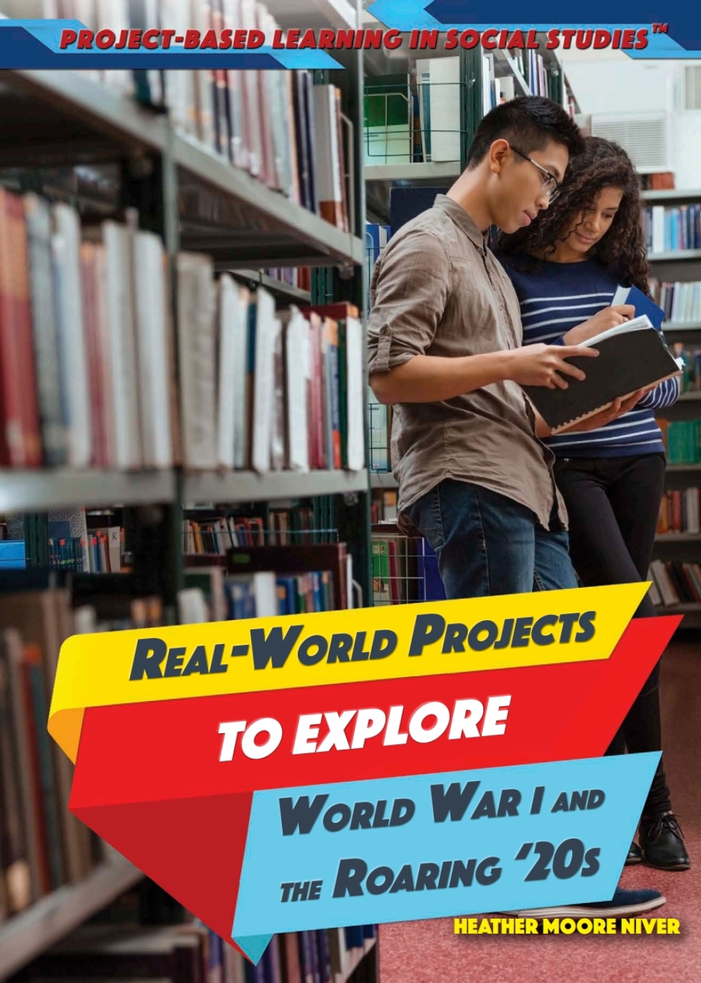 Real-World Projects to Explore World War I and the Roaring â€™20s  â€“ PDF/EPUB Version Downloadable