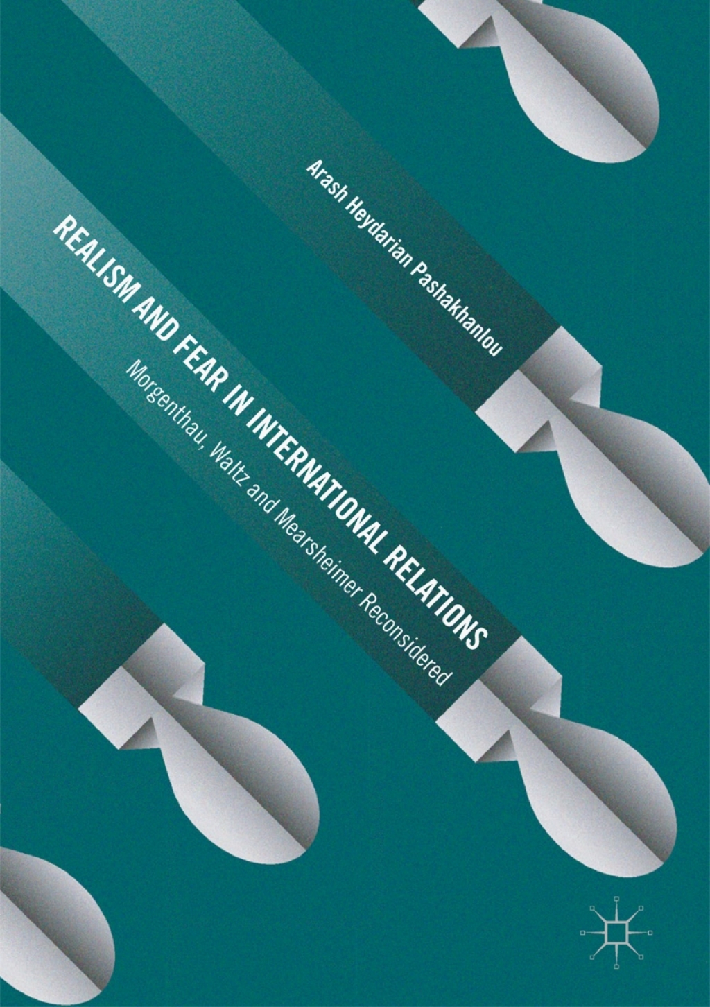 Realism and Fear in International Relations Morgenthau, Waltz and Mearsheimer Reconsidered  â€“ PDF/EPUB Version Downloadable