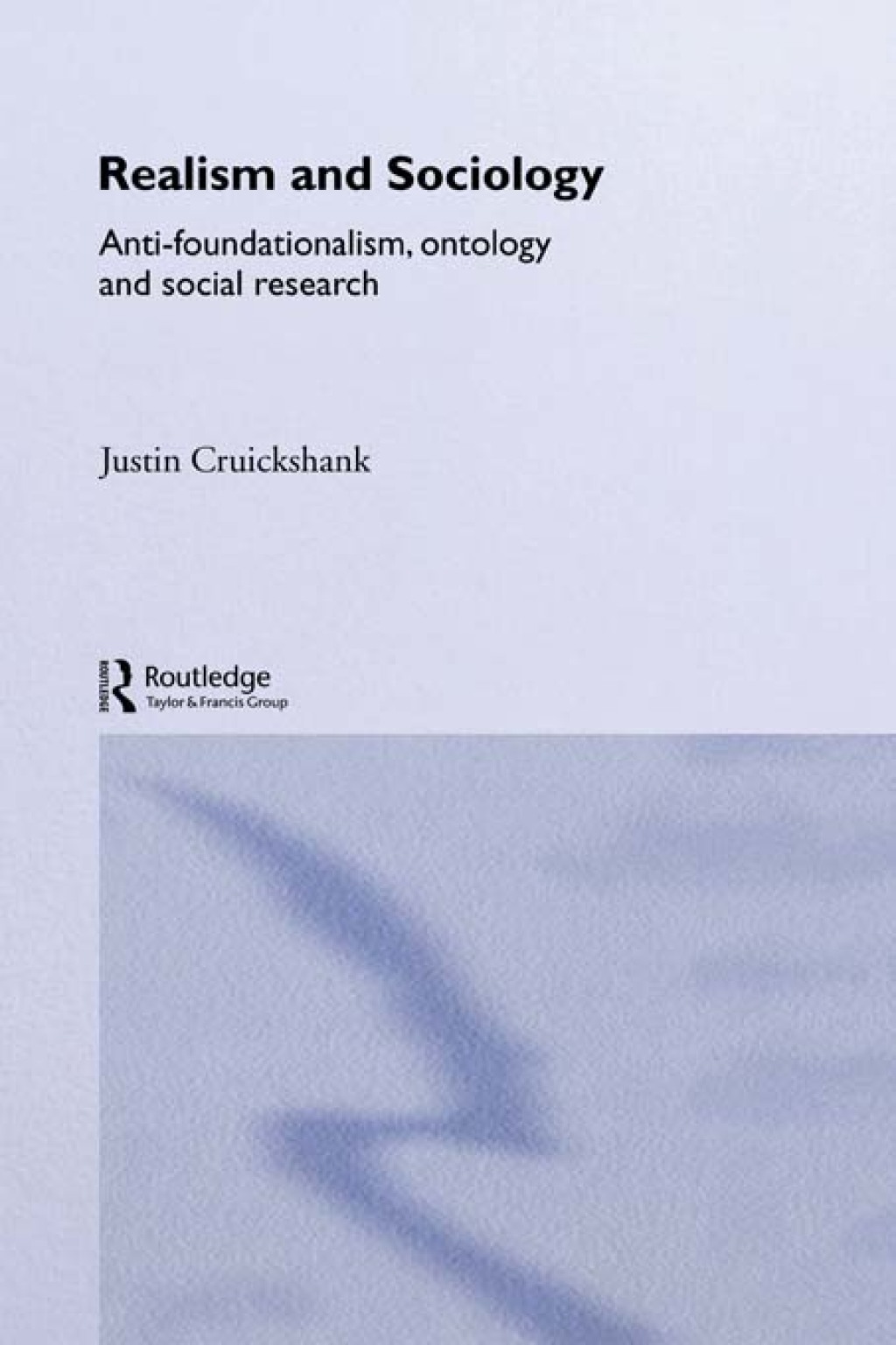 Realism and Sociology Anti-Foundationalism, Ontology and Social Research 1st Edition â€“ PDF/EPUB Version Downloadable