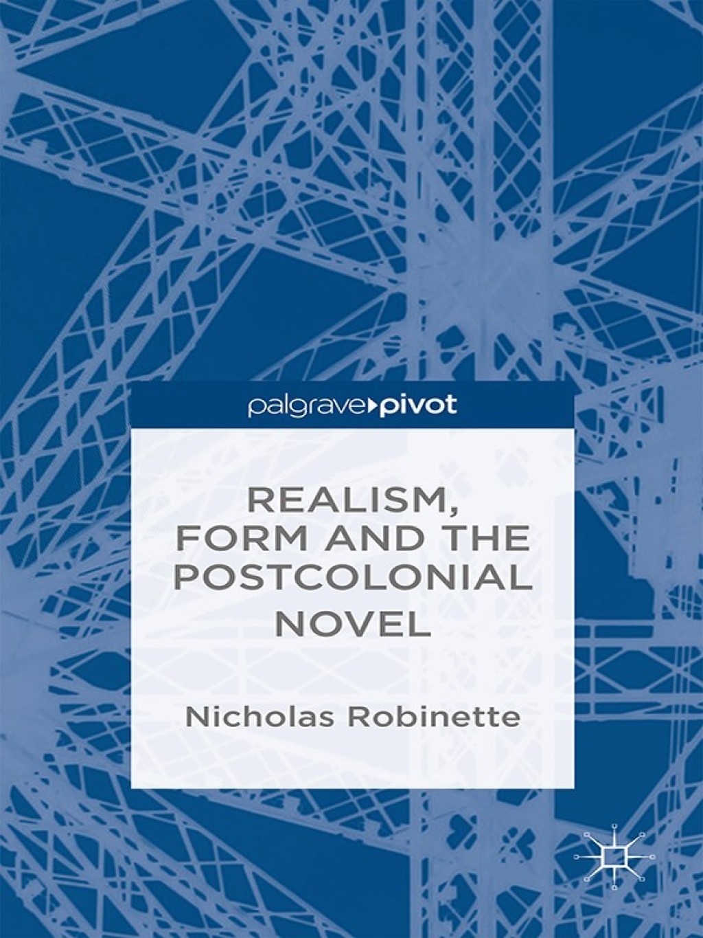 Realism, Form and the Postcolonial Novel  â€“ PDF/EPUB Version Downloadable