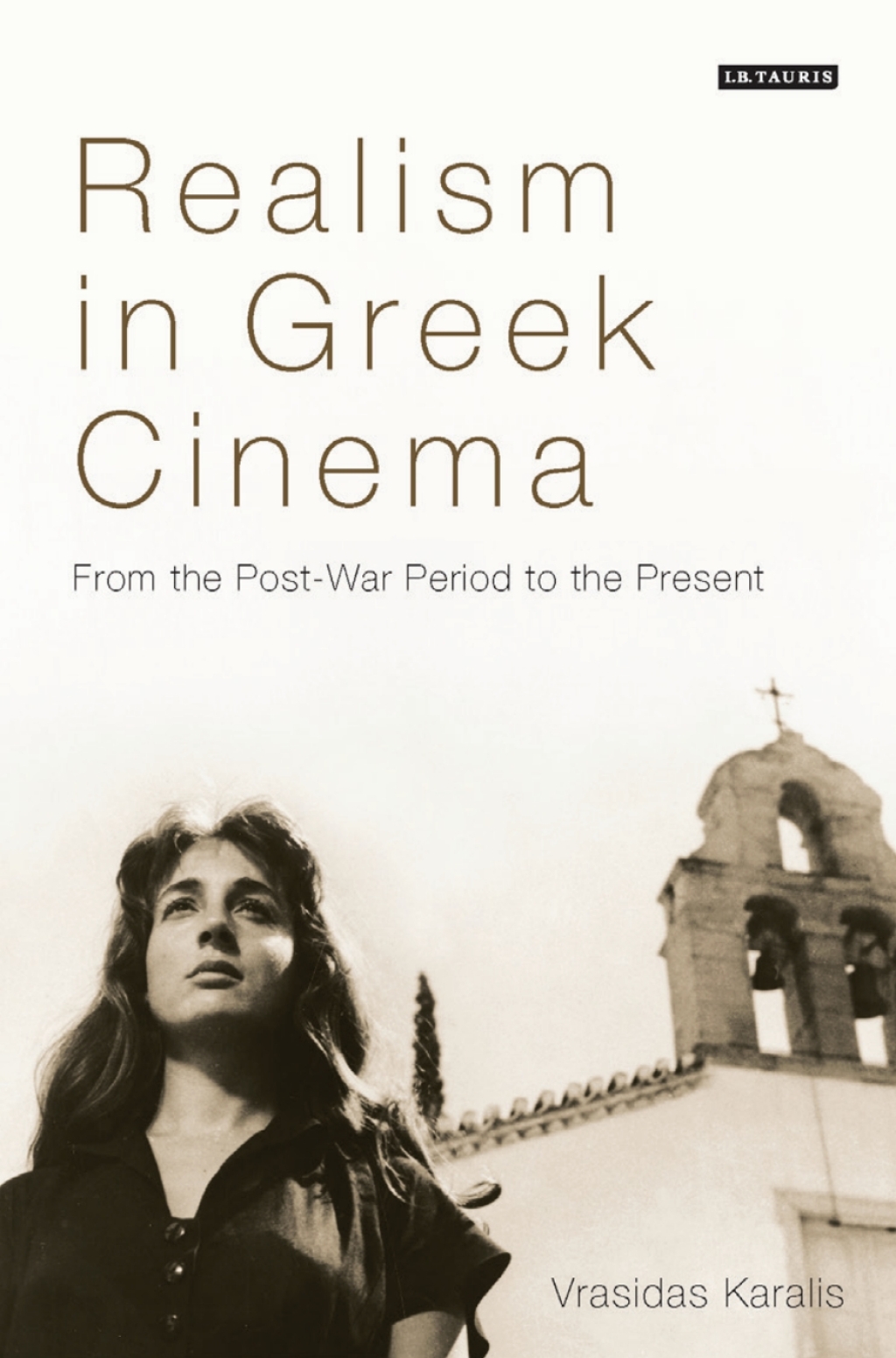 Realism in Greek Cinema From the Post-War Period to the Present 1st Edition â€“ PDF/EPUB Version Downloadable