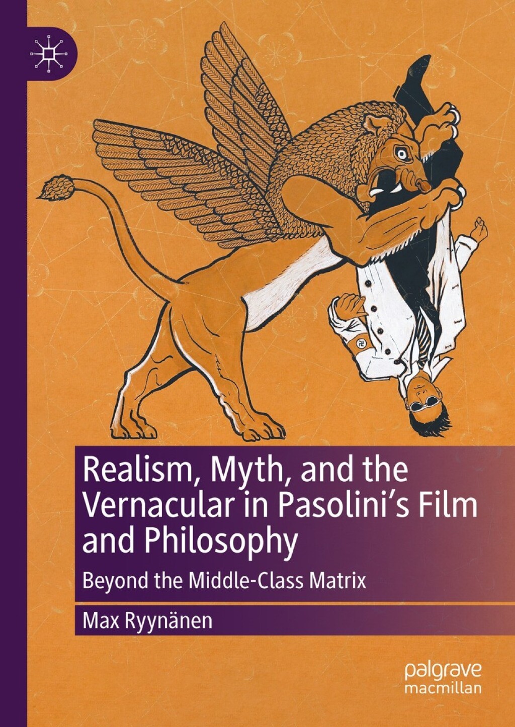 Realism, Myth, and the Vernacular in Pasolini's Film and Philosophy Beyond the Middle-Class Matrix  â€“ PDF/EPUB Version Downloadable