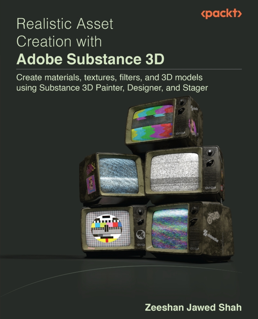 Realistic Asset Creation with Adobe Substance 3D Create materials, textures, filters, and 3D models using Substance 3D Painter, Designer, and Stager 1st Edition â€“ PDF/EPUB Version Downloadable
