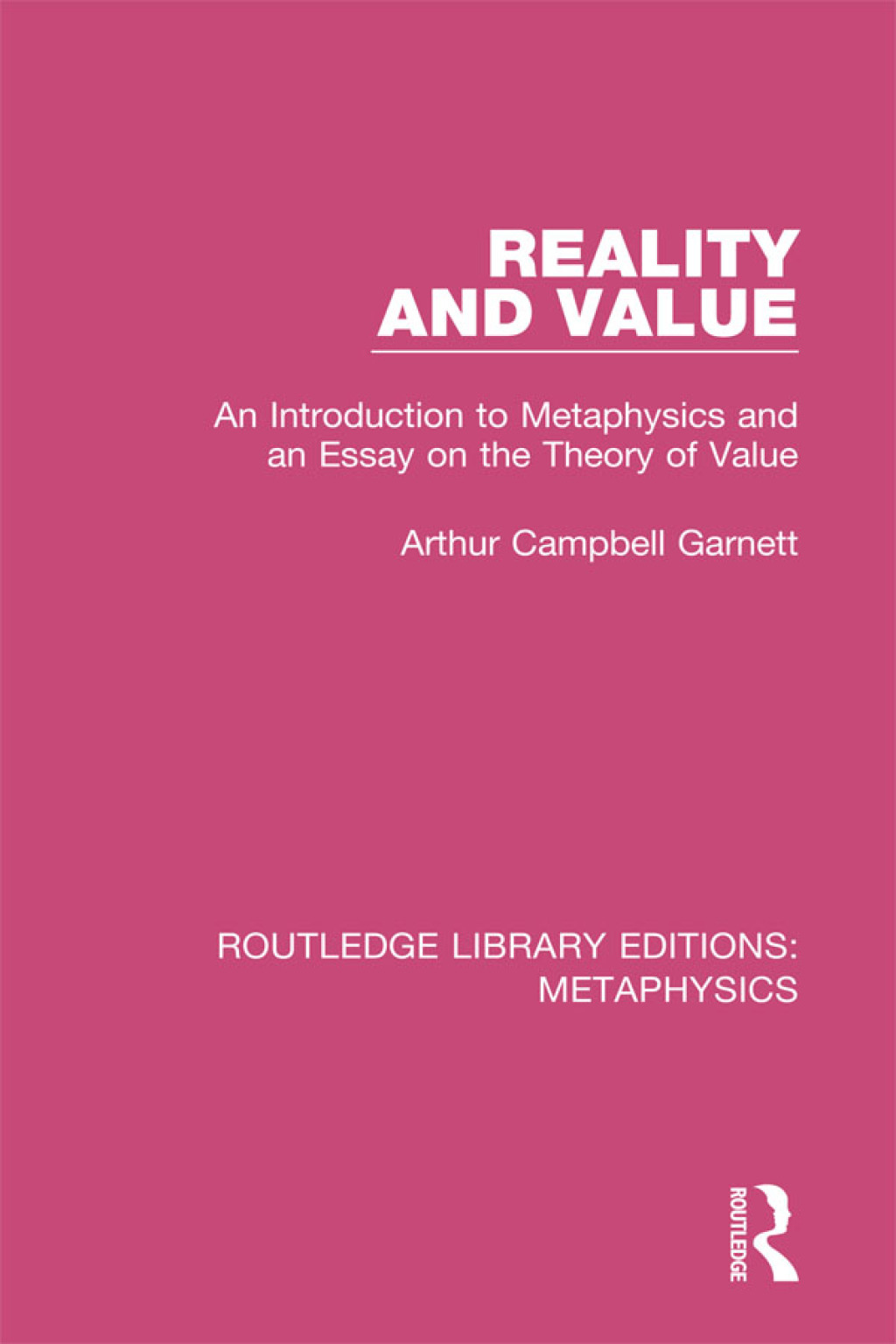 Reality and Value An Introduction to Metaphysics and an Essay on the Theory of Value 1st Edition â€“ PDF/EPUB Version Downloadable