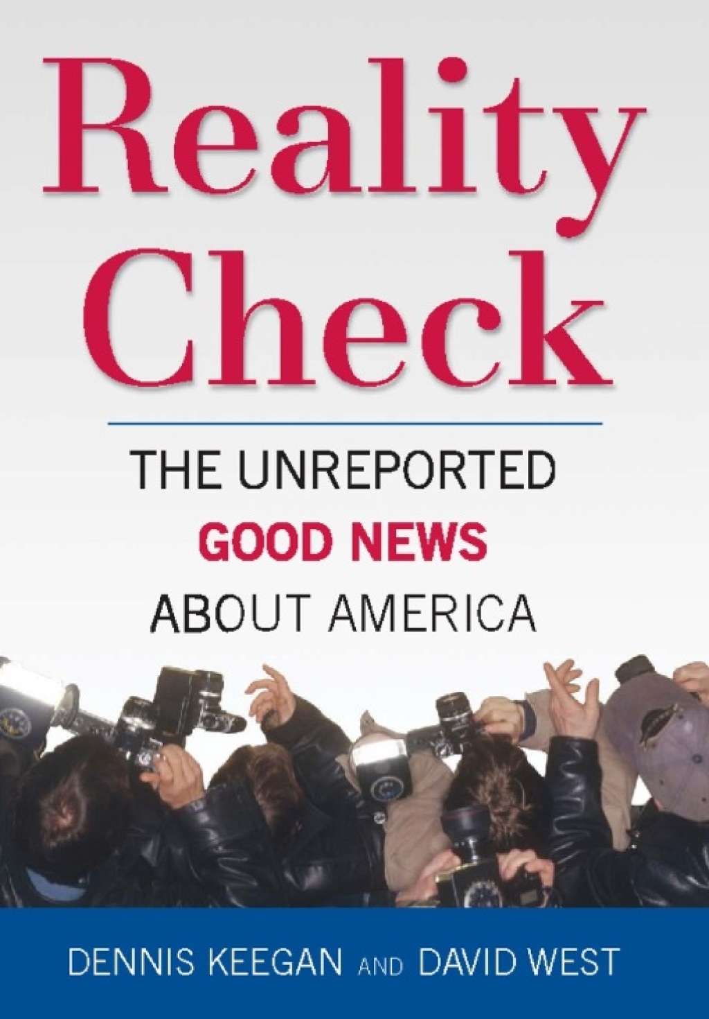 Reality Check The Unreported Good News About America - (PDF/EPUB Version)