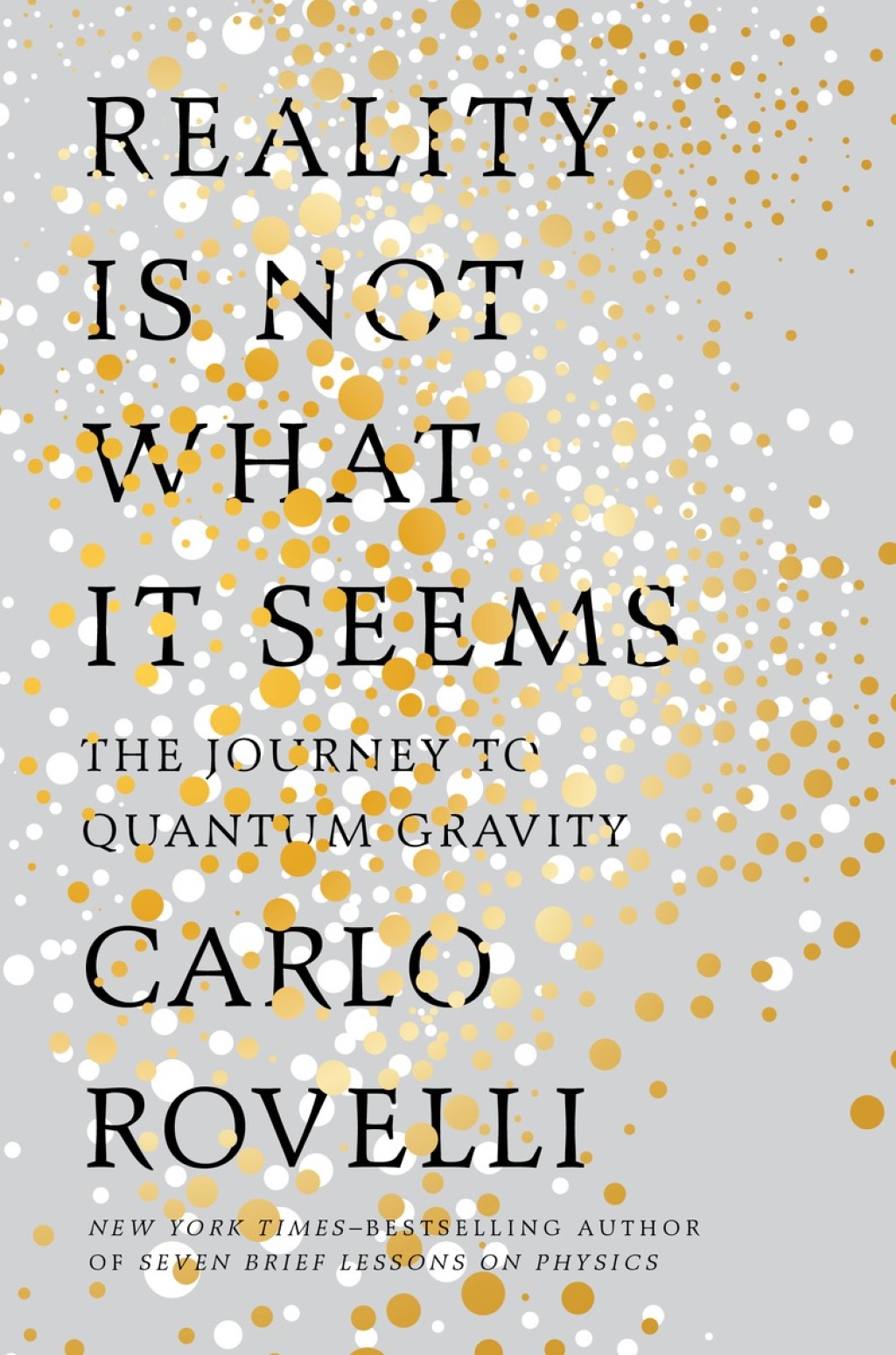 Reality Is Not What It Seems The Journey to Quantum Gravity - (PDF/EPUB Version)