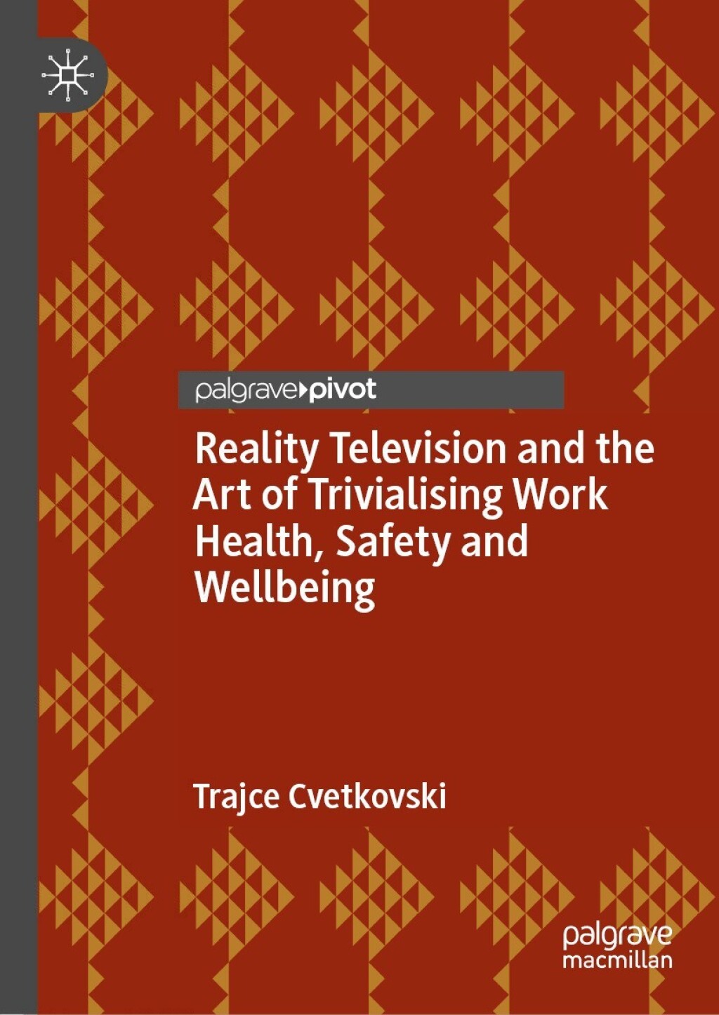 Reality Television and the Art of Trivialising Work Health, Safety and Wellbeing  â€“ PDF/EPUB Version Downloadable