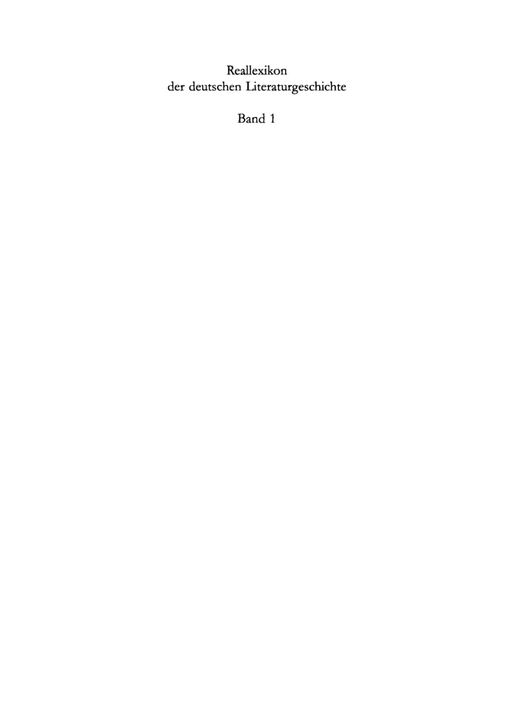 Reallexikon der deutschen Literaturgeschichte Band 1: a-k. Band 2: l-o. Band 3: p-sk. Band 4: sl-z. Band 5: Sachregister 1st Edition â€“ PDF/EPUB Version Downloadable