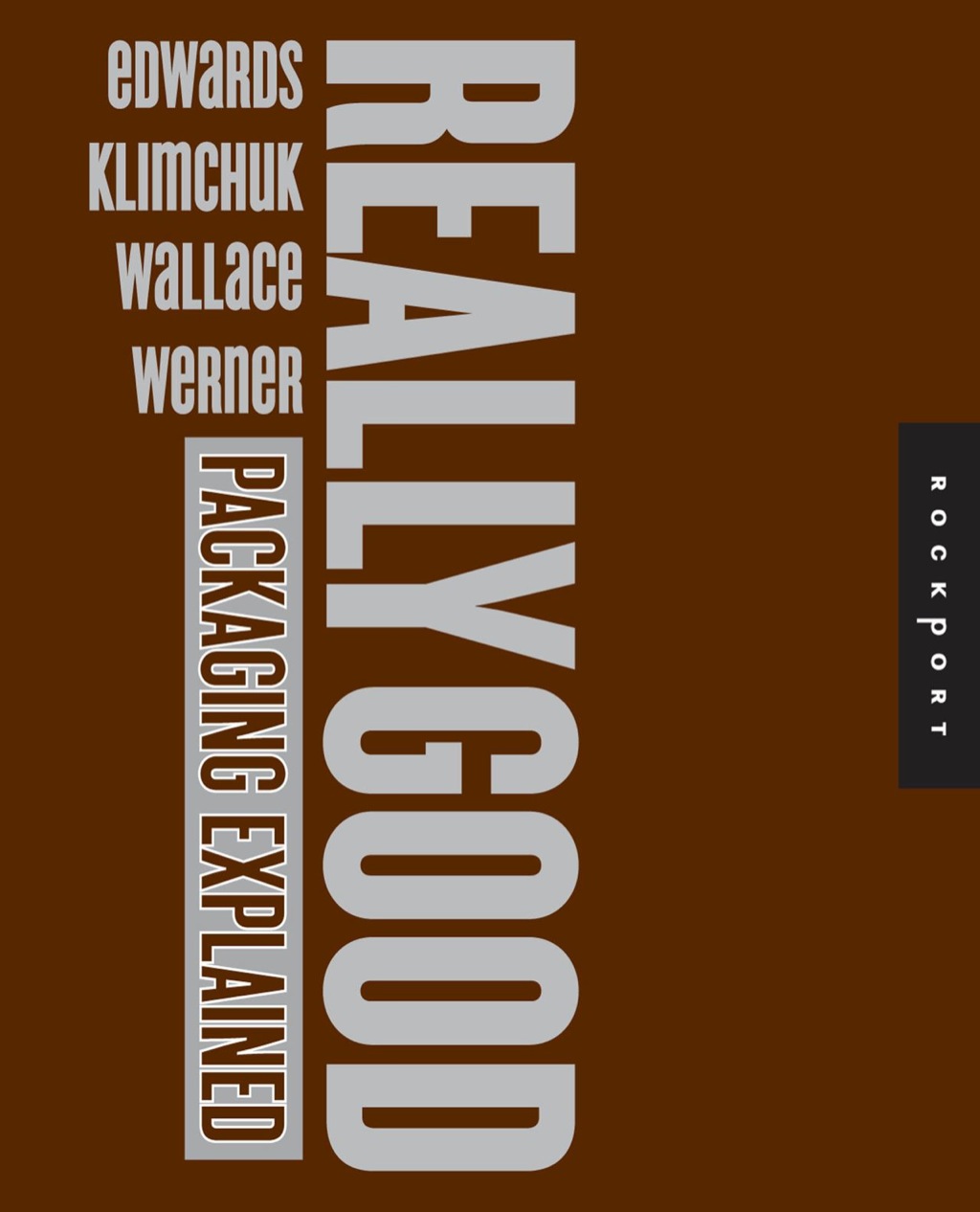 Really Good Packaging Explained Top Design Professionals Critique 300 Package Designs and Explain What Makes Them Work  â€“ PDF/EPUB Version Downloadable