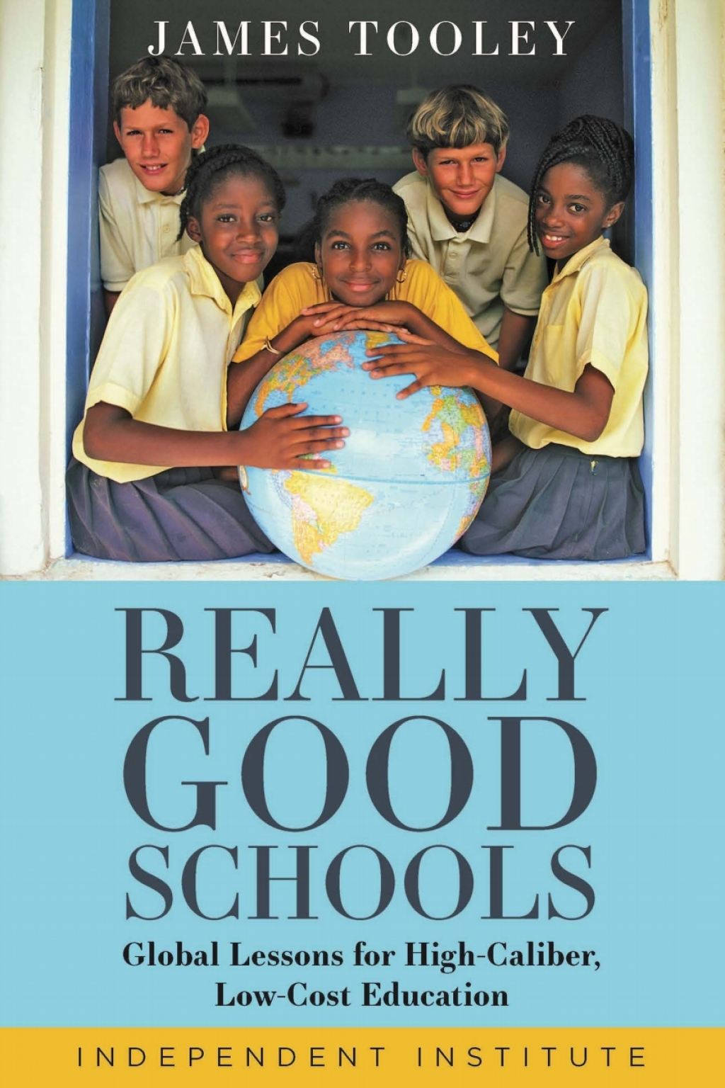 Really Good Schools Global Lessons for High-Caliber, Low-Cost Education - (PDF/EPUB Version)
