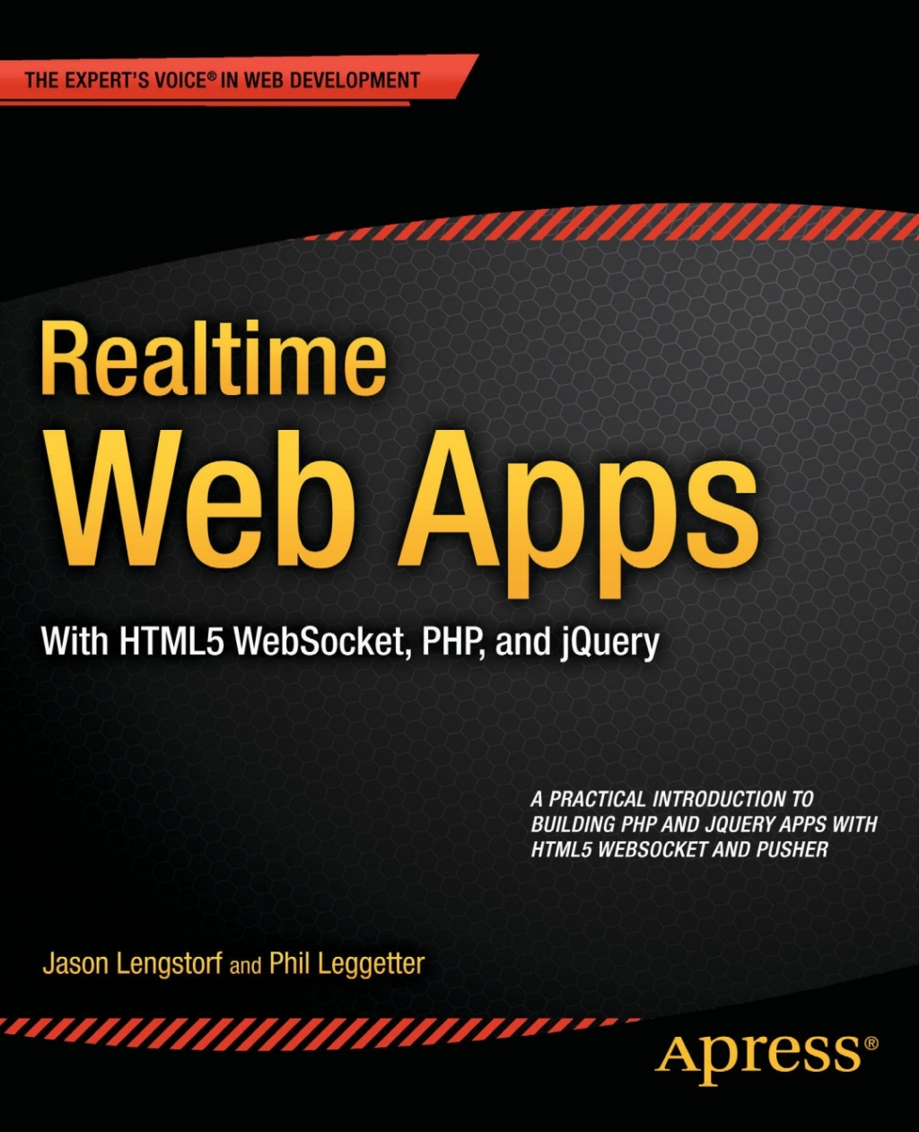 Realtime Web Apps With HTML5 WebSocket, PHP, and jQuery  â€“ PDF/EPUB Version Downloadable