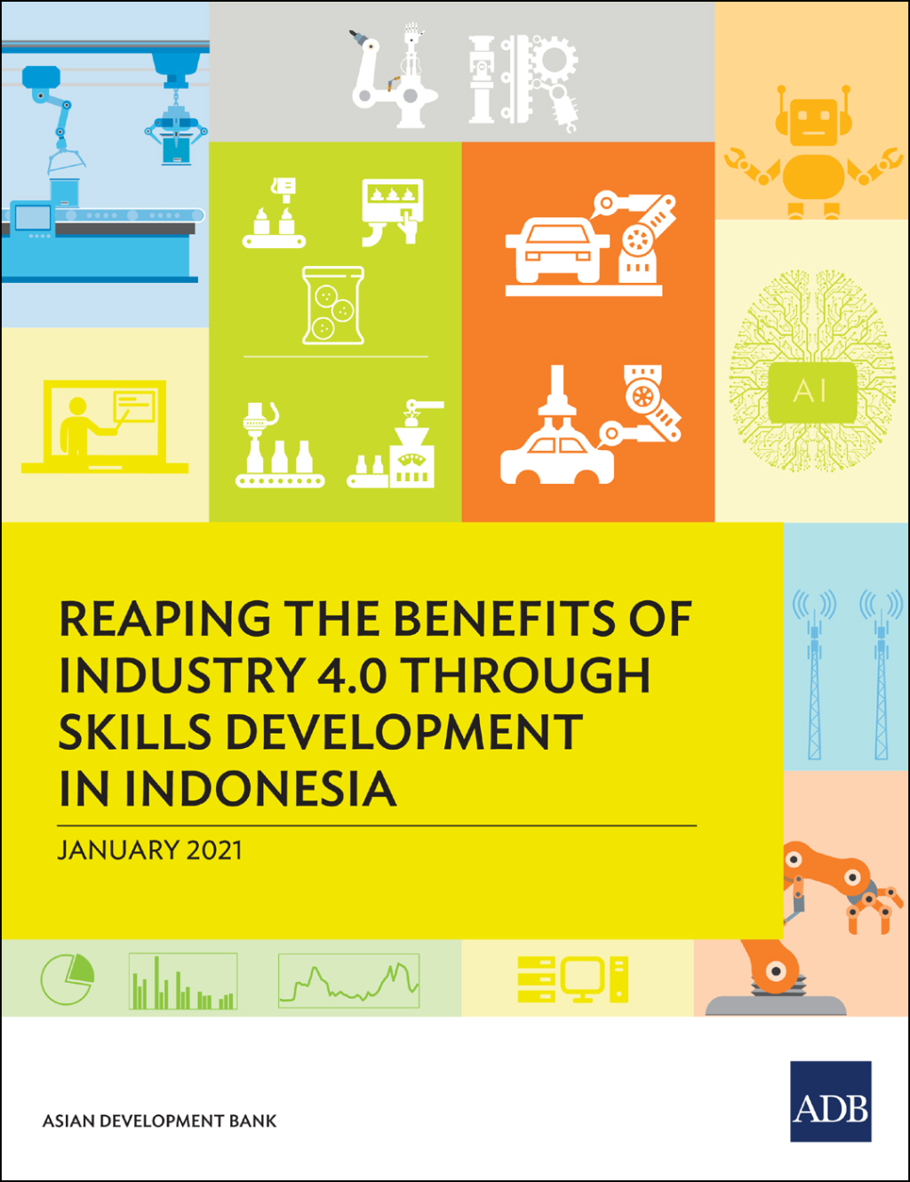 Reaping the Benefits of Industry 4.0 Through Skills Development in Indonesia - (PDF/EPUB Version)