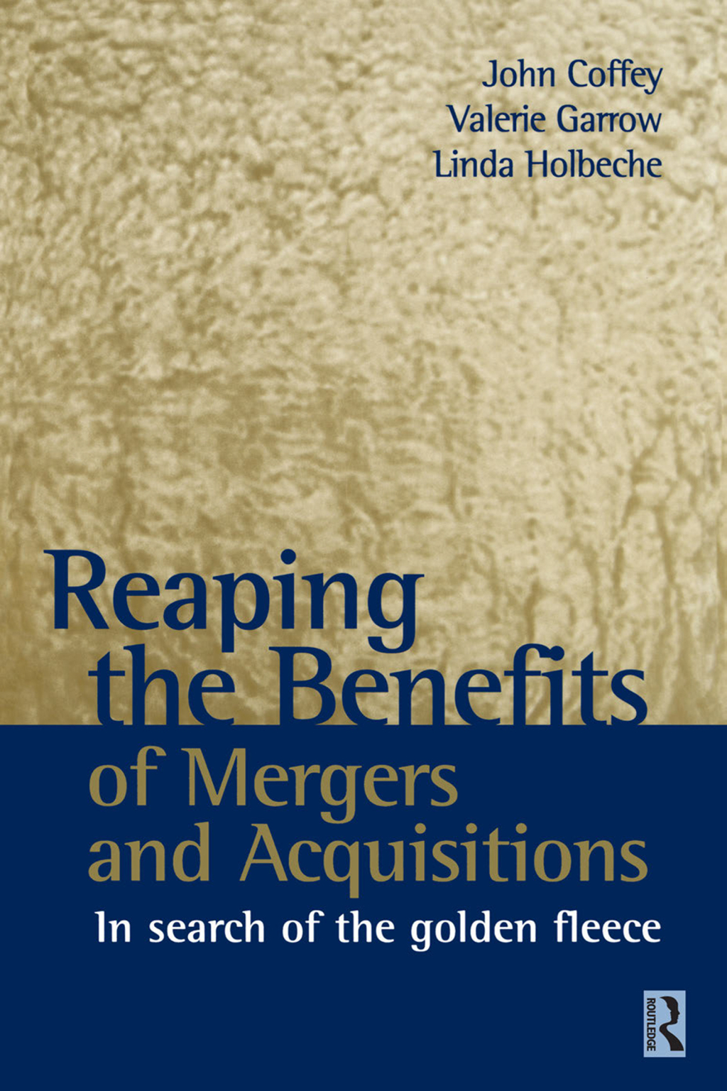 Reaping the Benefits of Mergers and Acquisitions 1st Edition â€“ PDF/EPUB Version Downloadable