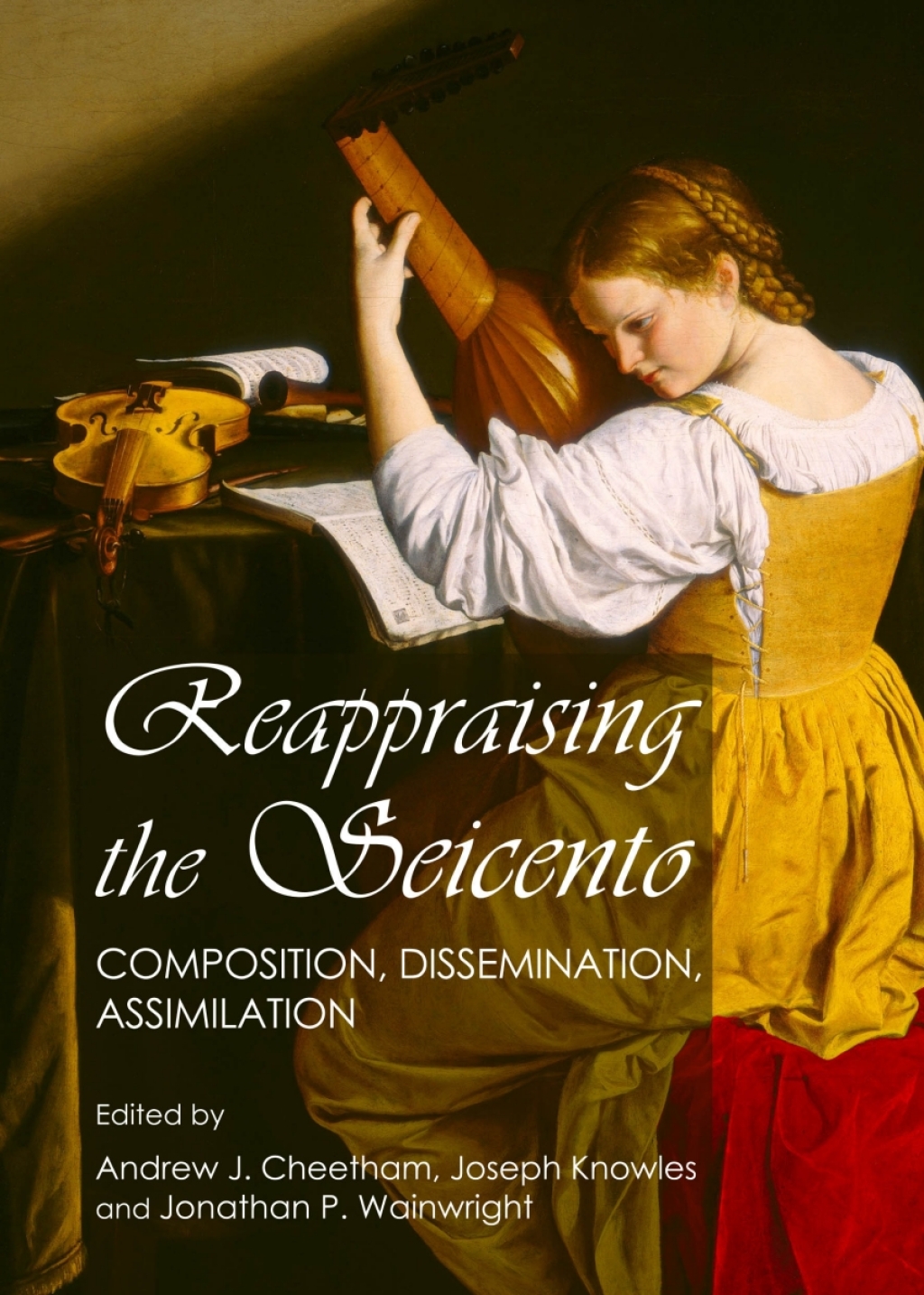 Reappraising the Seicento Composition, Dissemination, Assimilation 1st Edition â€“ PDF/EPUB Version Downloadable