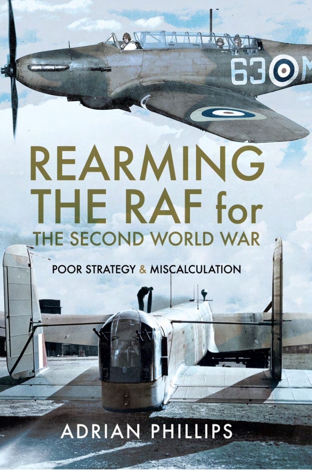 Rearming the RAF for the Second World War Poor Strategy & Miscalculation  â€“ PDF/EPUB Version Downloadable
