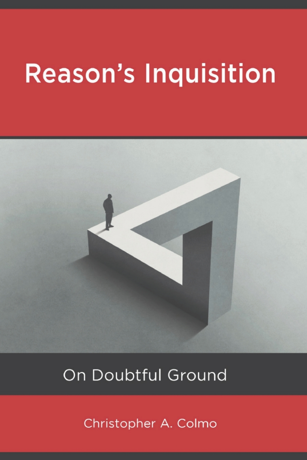 Reasonâ€™s Inquisition On Doubtful Ground 1st Edition â€“ PDF/EPUB Version Downloadable