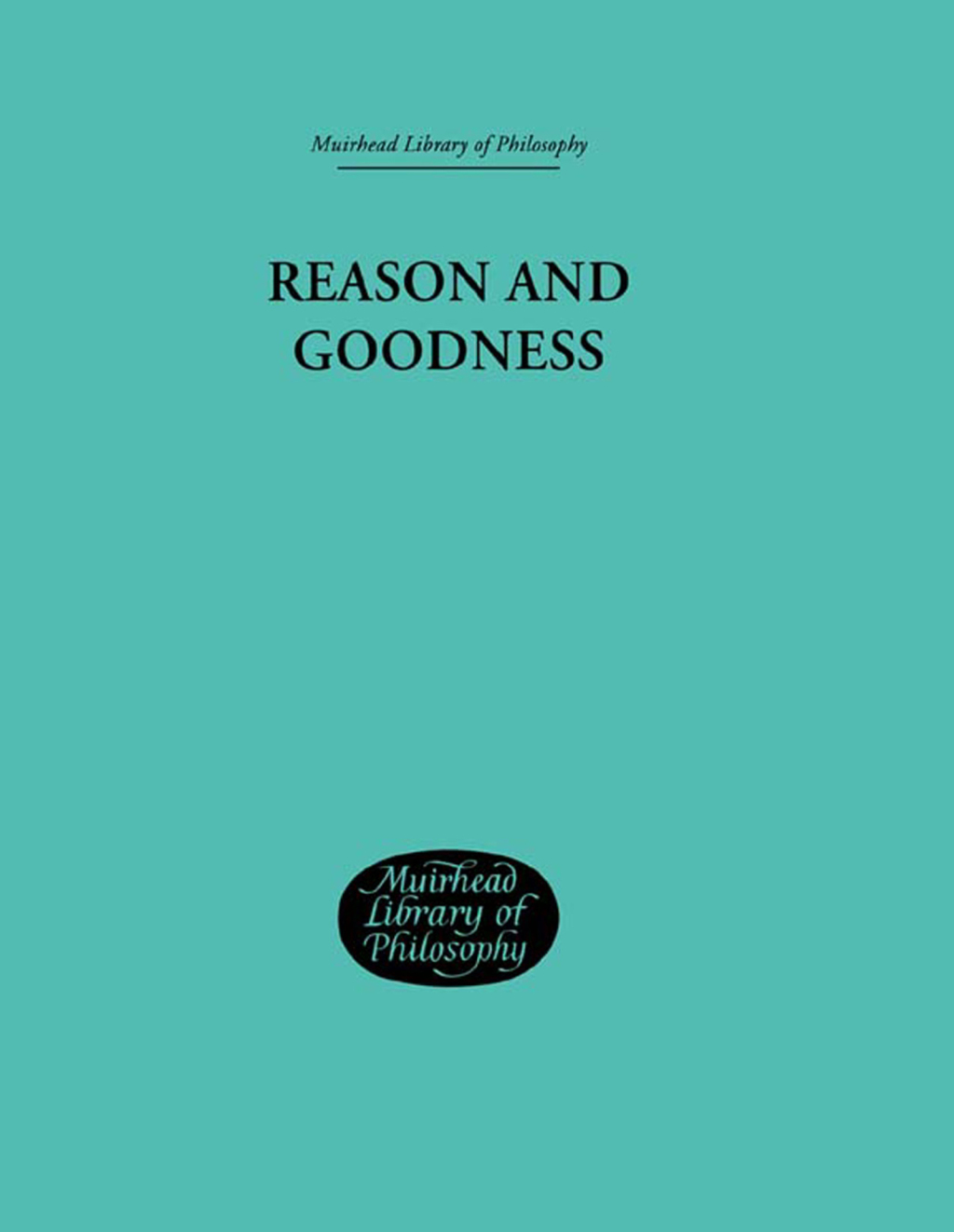 Reason and Goodness 1st Edition â€“ PDF/EPUB Version Downloadable