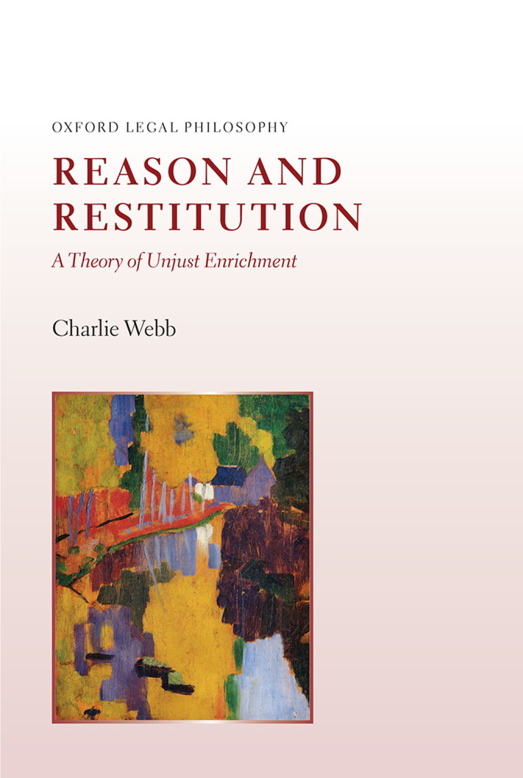 Reason and Restitution A Theory of Unjust Enrichment  â€“ PDF/EPUB Version Downloadable